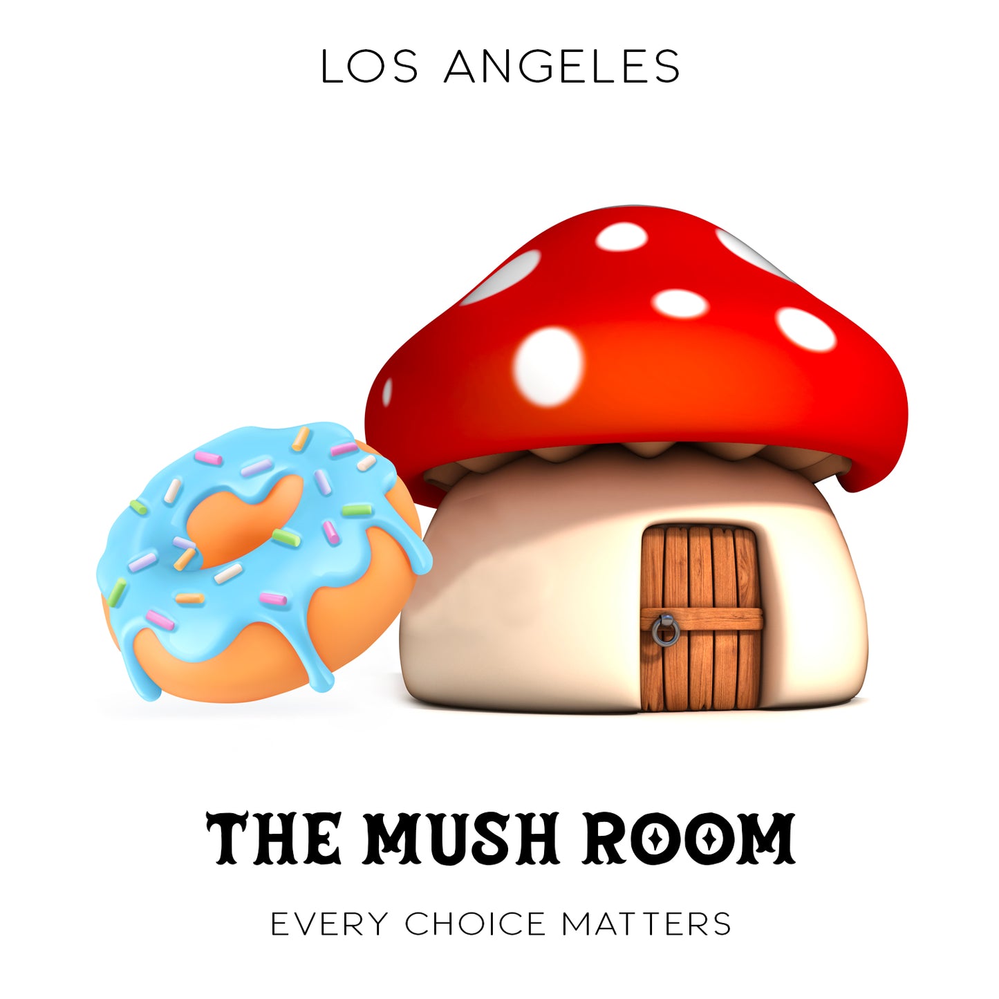 LOS ANGELES | THE MUSH ROOM