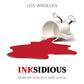 LOS ANGELES | INKSIDIOUS